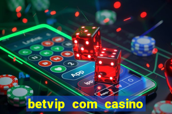 betvip com casino pgsoft fortune tiger